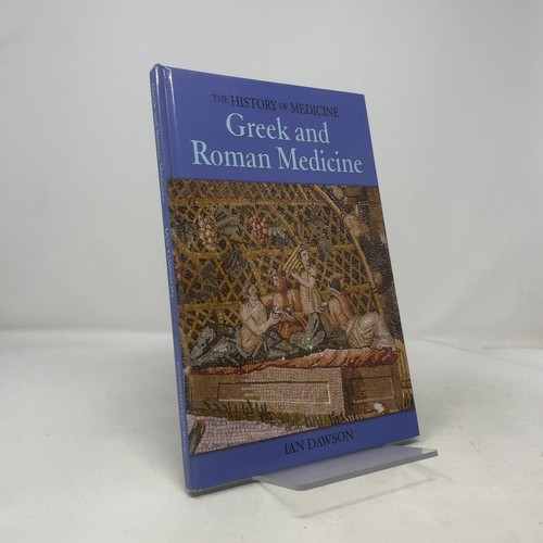 Greek and roman medicine - and, by