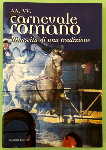 Carnevale romano rinascita - carnevale,