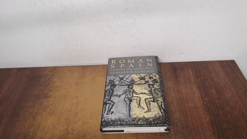 Roman spain leonard a - leonard,